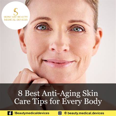 8 best anti aging skin care tips for every body skin care
