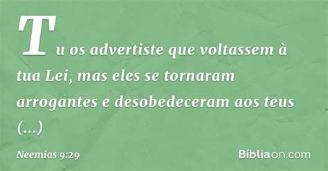 Já desfaleceram as forças dos carregadores, e o pó é muito, e nós não poderemos edificar o muro. Neemias 9:29 - Bíblia