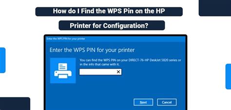 How Do I Find The Wps Pin On The Hp Printer For Configuration Hp