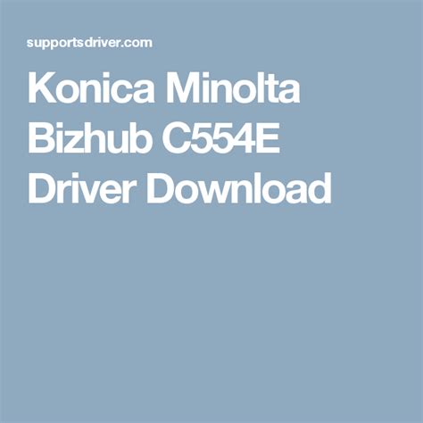 Download the latest drivers, manuals and software for your konica minolta device get ahead of the game with an it healthcheck our it healthcheck provides you with an accurate view of your it infrastructure, highlights any potential issues and risks and equips you with the information you need to ensure the optimal running of your it. Konica Minolta Bizhub C554E Driver Download