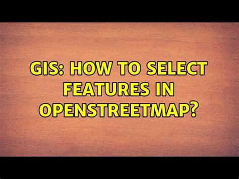 GIS How To Select Features In OpenStreetMap 4 Solutions YouTube