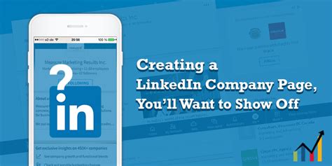 Creating A Linkedin Company Page Youll Want To Show Off
