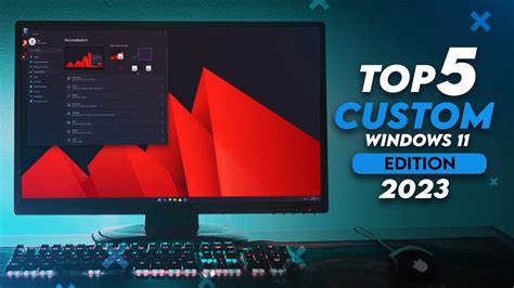 Top 5 Best Custom Windows 11 Os For Gaming And Performance 2023