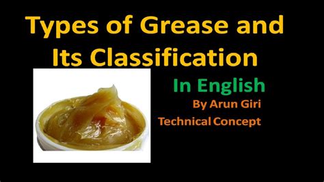 Types Of Grease And Classification Of Grease In English Youtube