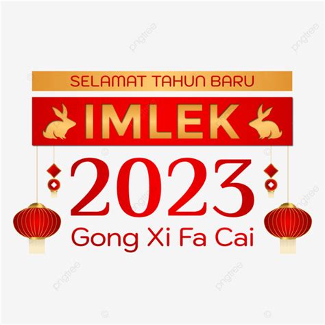 Gambar Selamat Tahun Baru Imlek 2023 Gong Xi Fa Cai Imlek 2023 Tahun