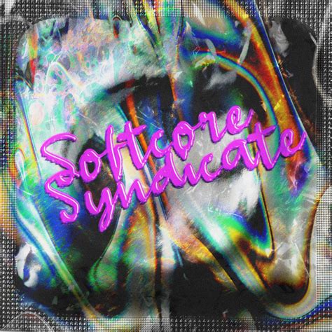 Softcore Syndicate Spotify