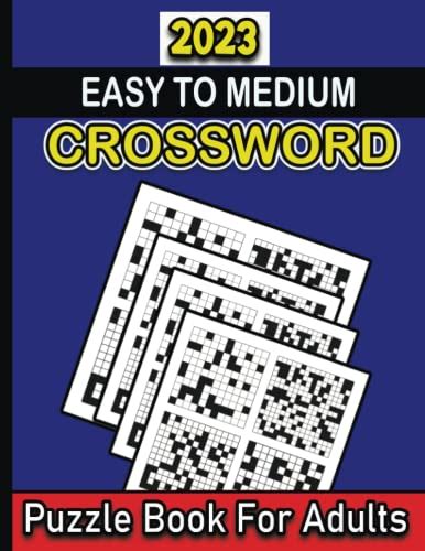 2023 Easy To Medium Crossword Puzzle Book For Adults 100 Crossword