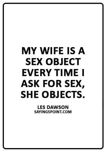 Funny Sex Quotes And Sayings