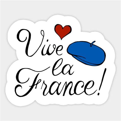 Vive La France Sticker By Olooriel On Teepublic Teepublic Stickers Vivelafrance France