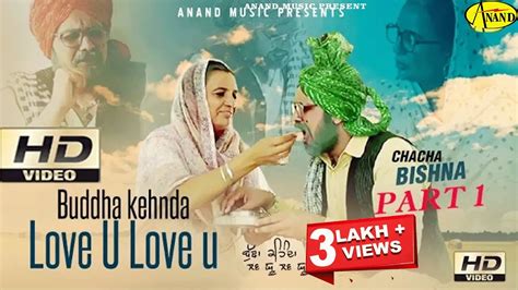 Buddha Kehnda Love U Love U Part 1 Ii Chacha Bishna Latest Punjabi Comedy Movie 2023 Youtube