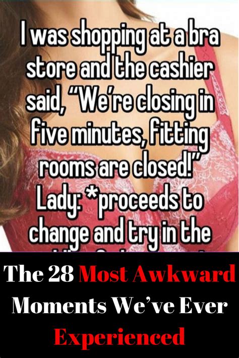 The 28 Most Awkward Moments Weve Ever Experienced Awkward Moments Awkward 22 Words