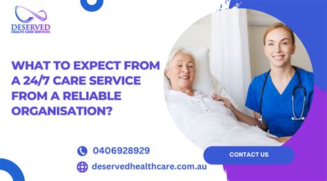 What To Expect From A 247 Care Service From A Reliable Organisation
