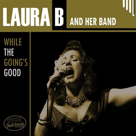 Laura B And Her Band Youtube