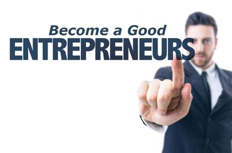 10 Steps To Becoming A Good Entrepreneur Gradosna