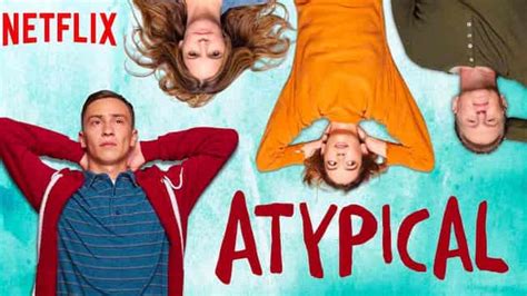 Atypical Season 4 Release Date Cast Plot And All We Know So Far The Bulletin Time