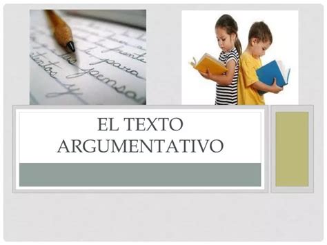 Ppt El Texto Argumentativo Powerpoint Presentation Free Download