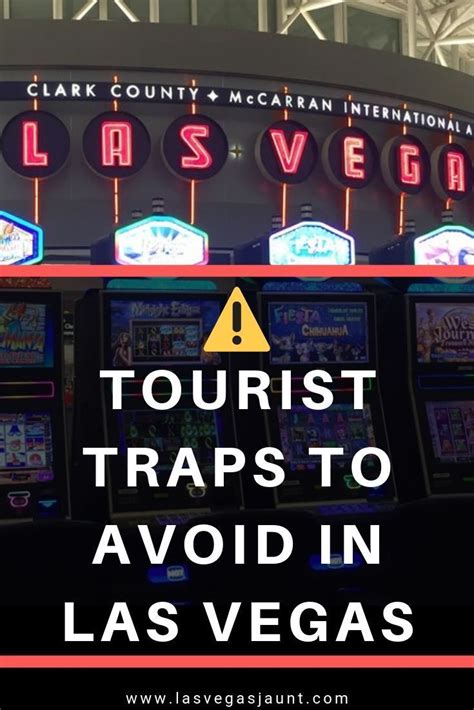Tourist Traps To Avoid In Las Vegas Las Vegas Resorts Las Vegas