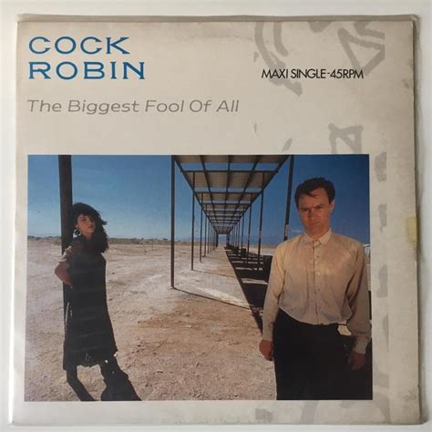 Cock Robin ‎ The Biggest Fool Of All 12 Maxi Vinyl Aukro