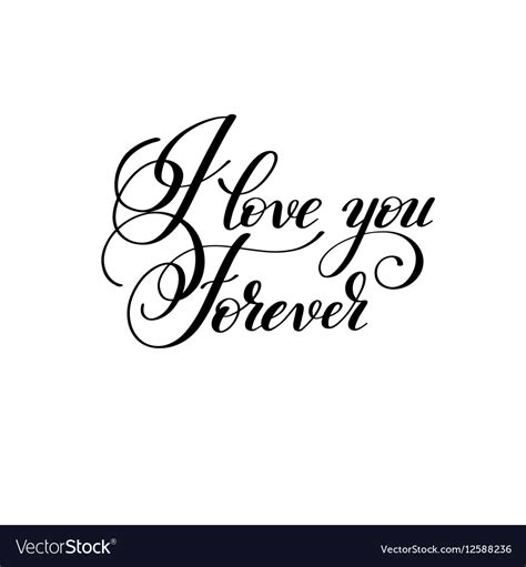 I Love You Forever Handwritten Lettering Quote Vector Image