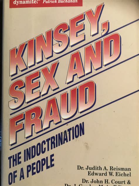 Kinsey Sex And Fraud The Indoctrination Of A People By Judith Reisman Goodreads