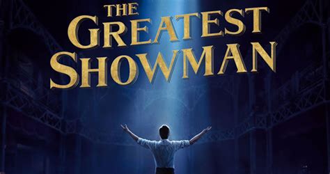 The Greatest Showman Review Cultjer