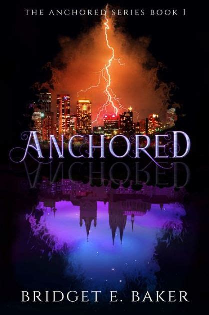 Anchored By Bridget E Baker Paperback Barnes And Noble®