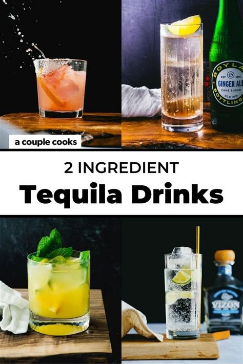 What To Mix With Tequila 2 Ingredient Drinks Tequila Drinks