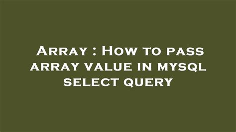 Array How To Pass Array Value In Mysql Select Query YouTube