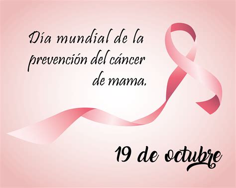 19 De Octubre Día Mundial De La Prevención Del Cáncer De Mama Eje 360