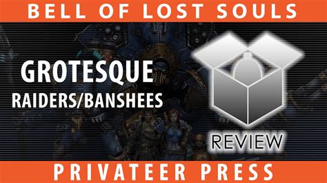 Bols Unboxing Grotesque Raiders And Banshee Box Privateer Press Youtube