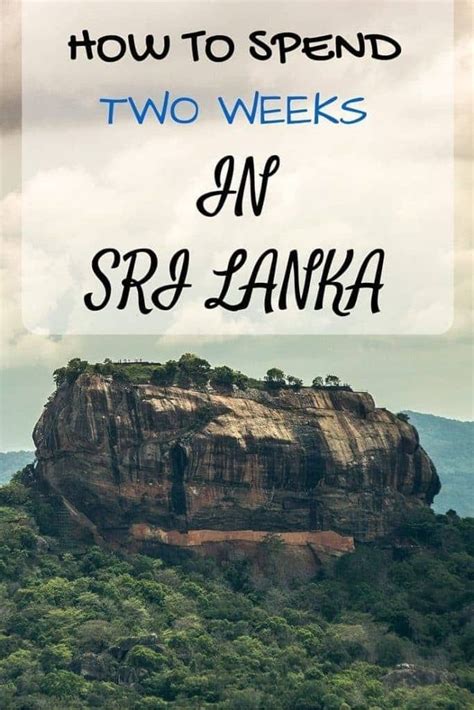 A Detailed Two Week Sri Lanka Itinerary As Well As Resources And Tips