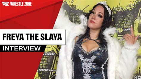 Freya The Slaya Interview YouTube