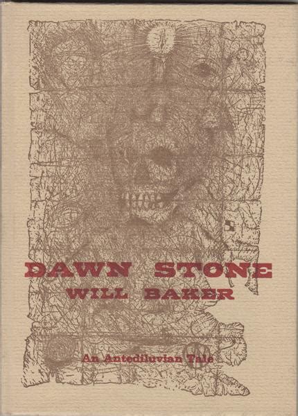 Dawn Stone An Antediluvian Tale By Baker Will A Fine Copy 1975