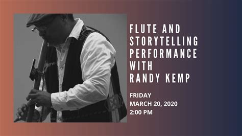 Flute And Storytelling Performance By Randy Kemp 20 Mar 2020
