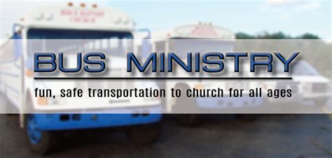 Bus Ministry Bible Baptist Church
