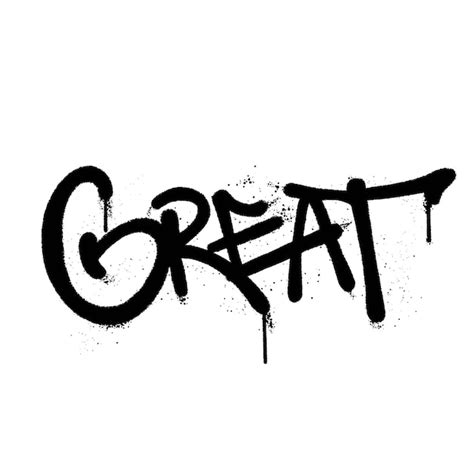 Premium Vector Graffiti Spray Paint Word Great Isolated Vector