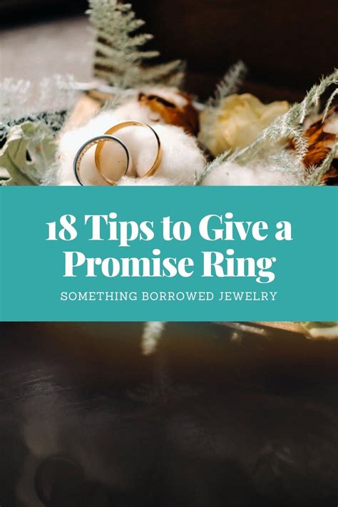 18 tips to give a promise ring
