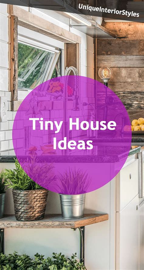 Unique Interior Styles Tiny House Ideas Tiny Home Living Tiny