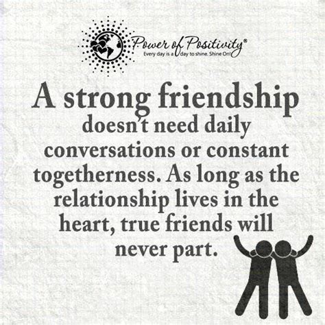 A Strong Friendship Doesnt Need Daily Conversation Or Constant