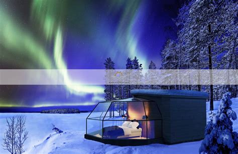 Finnish Lapland In Style Northern Lights From A Luxury Glass Igloo