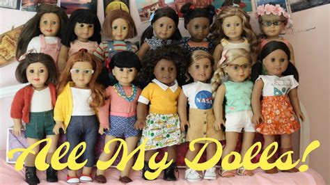 All My American Girl Dolls July 2017 Worldwide Dolls Youtube