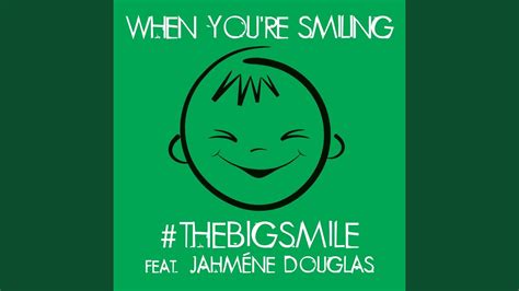When Youre Smiling Feat Jahméne Douglas Youtube