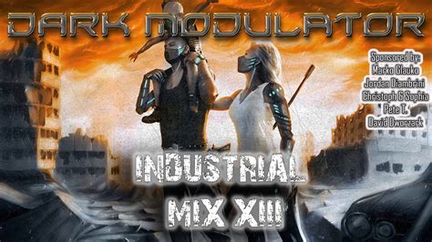 Industrial Mix Xiii From Dj Dark Modulator Youtube