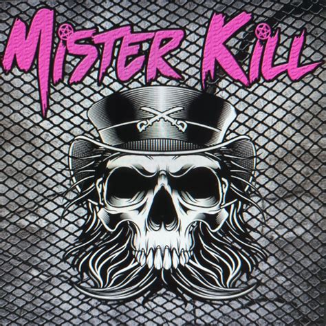 Mister Kill Album By Mister Kill Spotify