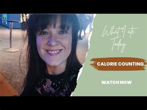 Calorie Counting What I Ate Today YouTube