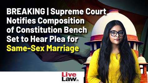 Breaking Supreme Court Notifies Composition Of Constitution Bench To Hear Same Sex Marriage