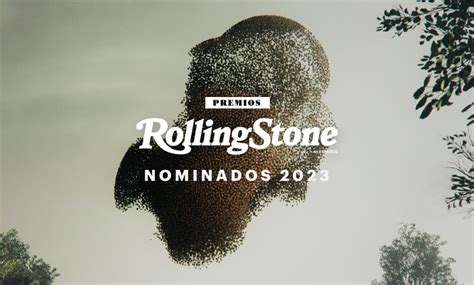 Se Anuncian Nominados A Los Premios Rolling Stone En Espa Ol Rolling