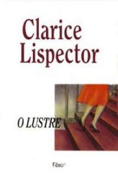 O Lustre Clarice Lispector
