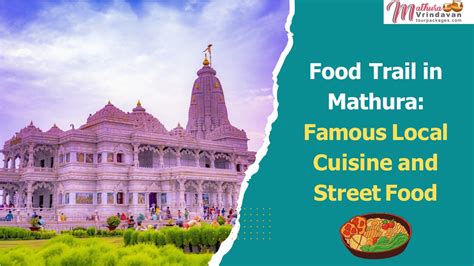 PPT – Food Trail in Mathura: Famous Local Cuisine and Street Food
