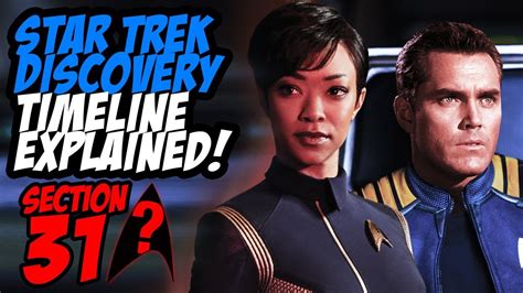 Star Trek Discovery Section 31 And Timeline Explained Youtube